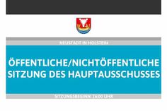 Der Hauptausschuss der Stadt Neustadt tagt am Mittwoch, dem 16. Februar ab 16 Uhr im Rathaus.