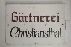 Das alte Gärtnerei-Schild existiert noch heute.