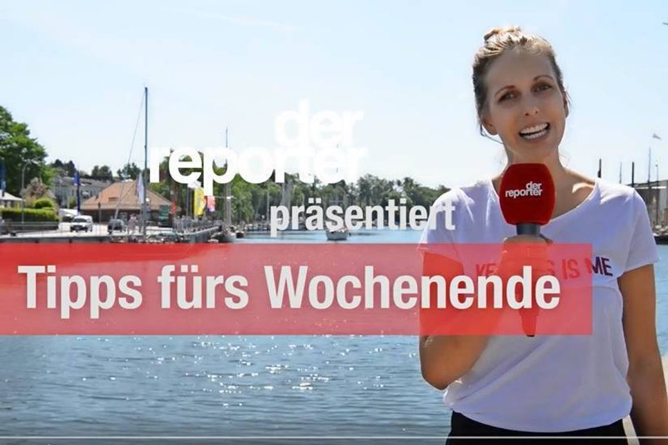 Auch an diesem Wochenende ist wieder eine ganze Menge los.