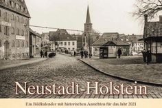 Der Bildkalender mit historischen Ansichten von Neustadt ist beim örtlichen Buchhandel erhältlich.
