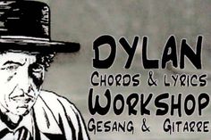In einem Workshop haben Liebhaber von Bob Dylan sein Werk aufgearbeitet, analysiert und adaptiert.