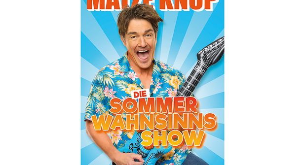 Am 23. August live im Maritim Seehotel: „Matze Knop – Die Sommer-Wahnsinns Show“ in Timmendorfer Strand
