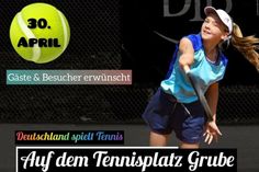 Auf dem Tennisplatz in Grube wird am Sonntag, dem 30. April um 11 Uhr die Saison eröffnet.