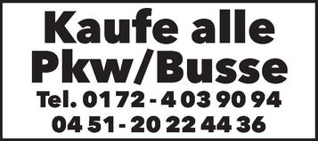 Kaufe alle PKW/Busse