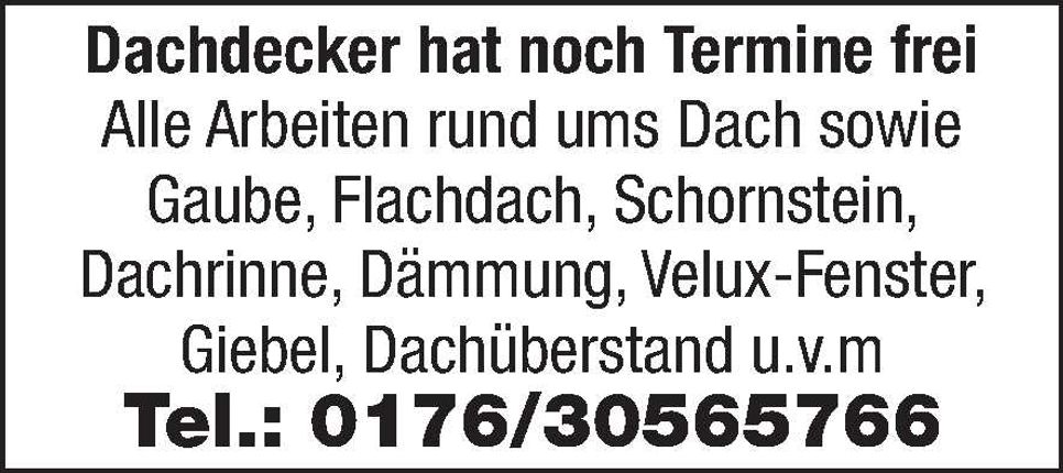 Dachdecker hat Termine frei