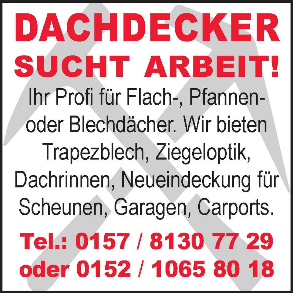 Dachdecker sucht Arbeit 