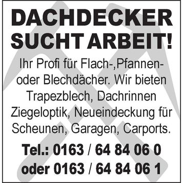 Dachdecker sucht Arbeit 