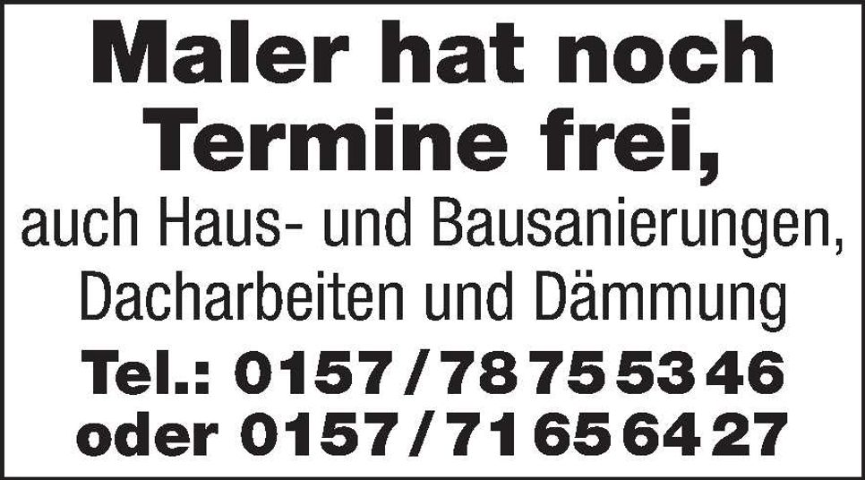 Maler hat noch Termine frei