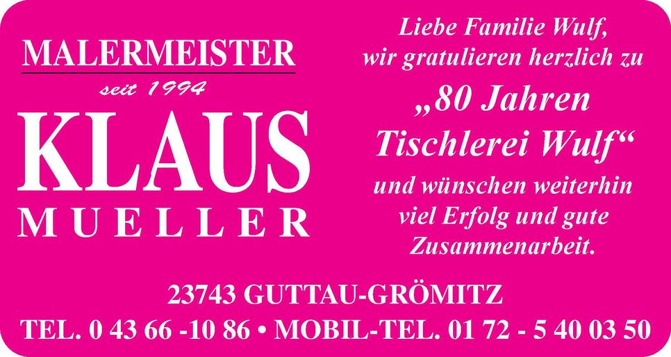 80 Jahre Tischlerei Wulf