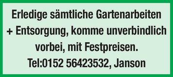Erledige sämtliche Gartenarbeiten