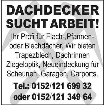 Dachdecker sucht Arbeit 