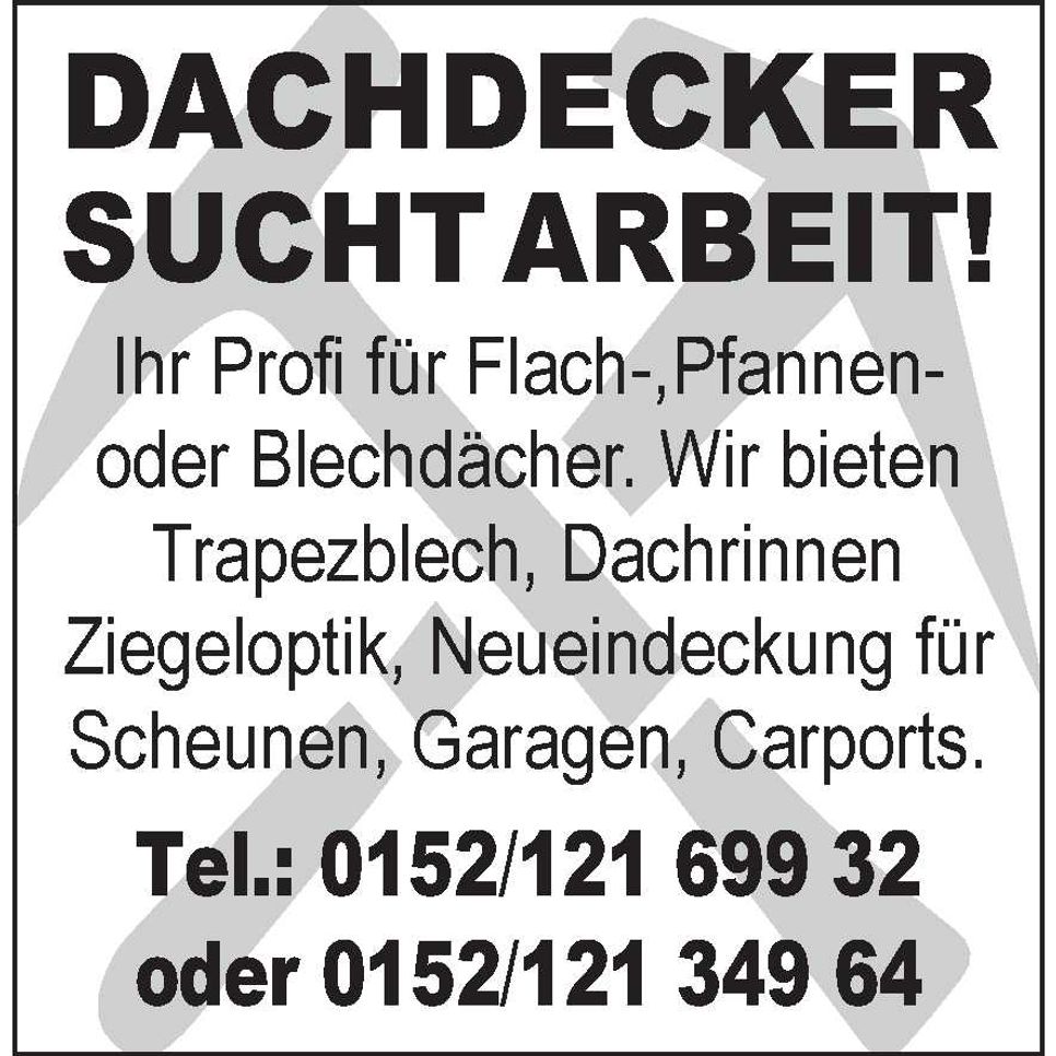 Dachdecker sucht Arbeit 
