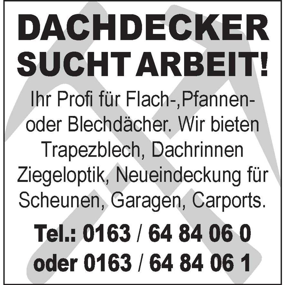 Dachdecker sucht Arbeit 