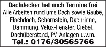 Dachdecker hat Termine frei