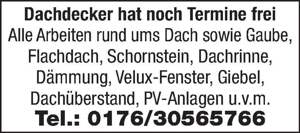 Dachdecker hat Termine frei
