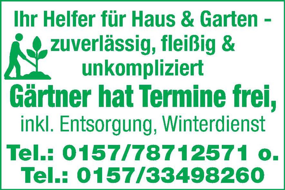 Gärtner hat noch Termine frei