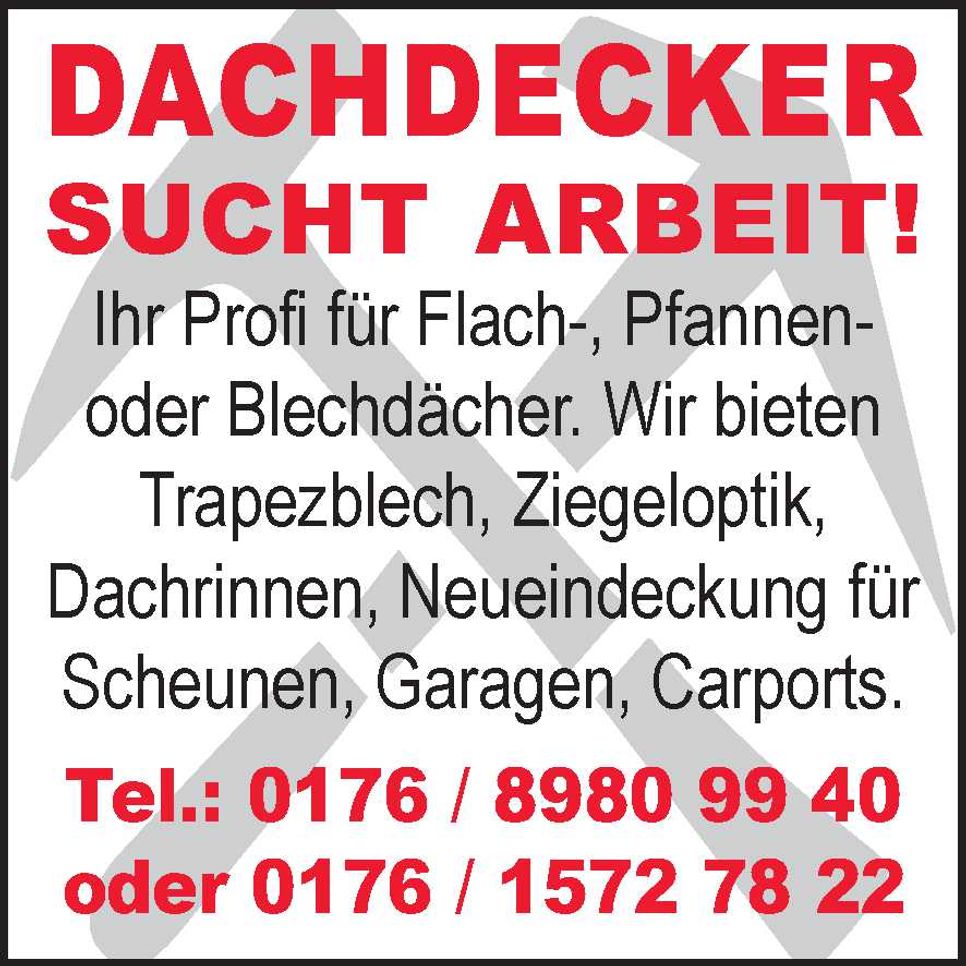 Dachdecker sucht Arbeit 
