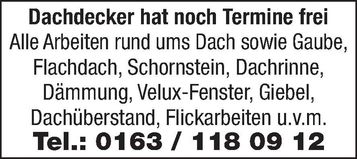 Dachdecker hat Termine frei