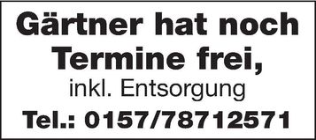 Gärtner hat noch Termine frei
