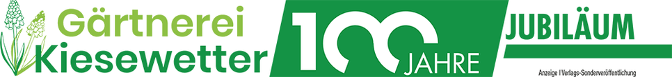 100 Jahre Gärtnerei Kiesewetter