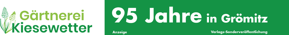 95 Jahre Gärtnerei Kiesewetter