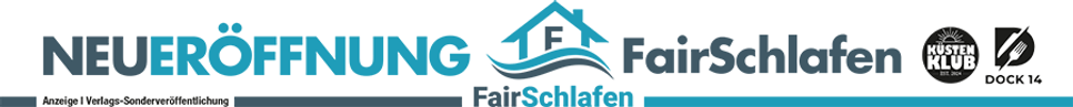 Neueröffnung Fair Schlafen