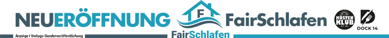 Neueröffnung Fair Schlafen